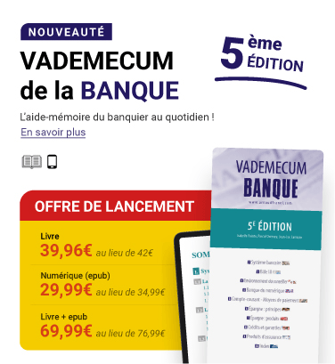 Nouveauté : le Vademecum de la banque, 5e édition 